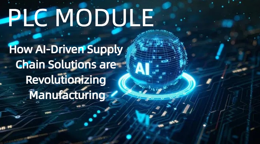 How AI-Driven Supply Chain Solutions are Revolutionizing Manufacturing