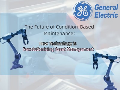 The Future of Condition-Based Maintenance: How Technology is Revolutionizing Asset Management