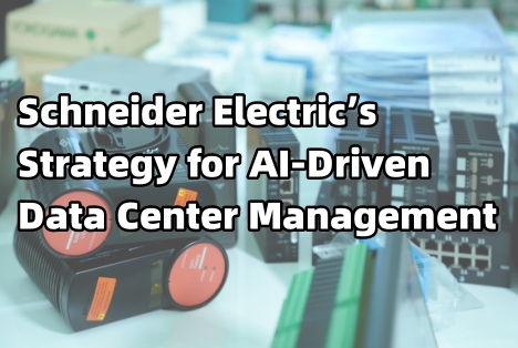 Schneider Electric’s Strategy for AI-Driven Data Center Management