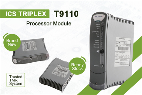 Unveiling the ICS Triplex T9110 Processor Module: Boosting Reliability and Performance in Industrial Control