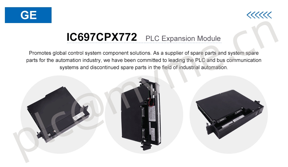 GE IC697CPX772 PLC Expansion Module: Improve the flexibility and reliability of the control system