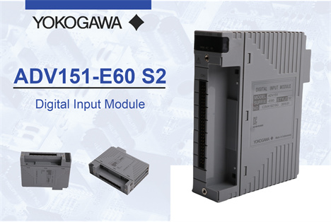 Unlocking the Potential of the YOKOGAWA ADV151-E60 S2 Digital Input Module