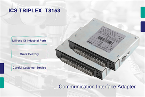 ICS TRIPLEX T8153 Communication Interface Adapter